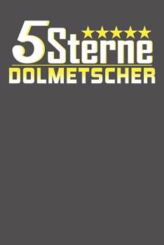 Paperback 5 Sterne Dolmetscher: Praktischer Wochenplaner für ein ganzes Jahr ohne festes Datum [German] Book