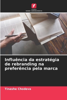 Paperback Influência da estratégia de rebranding na preferência pela marca [Portuguese] Book