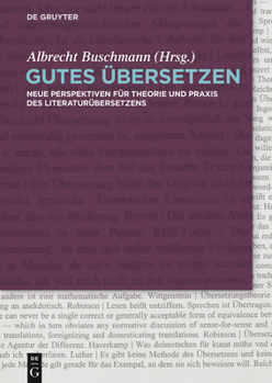 Hardcover Gutes Übersetzen: Neue Perspektiven Für Theorie Und PRAXIS Des Literaturübersetzens [German] Book