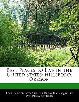 Paperback Best Places to Live in the United States: Hillsboro, Oregon Book