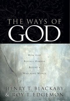 Hardcover The Ways of God: How God Reveals Himself Before a Watching World Book