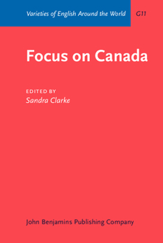 Focus On Canada - Book  of the Varieties of English Around the World