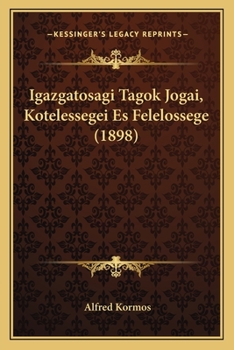 Paperback Igazgatosagi Tagok Jogai, Kotelessegei Es Felelossege (1898) [Hungarian] Book