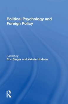 Hardcover Political Psychology and Foreign Policy Book