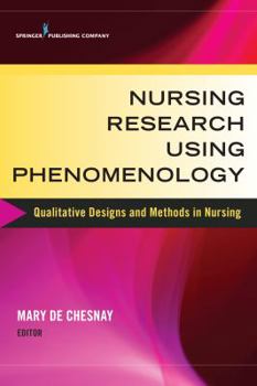 Paperback Nursing Research Using Phenomenology: Qualitative Designs and Methods in Nursing Book