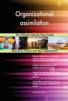 Paperback Organizational assimilation The Ultimate Step-By-Step Guide Book