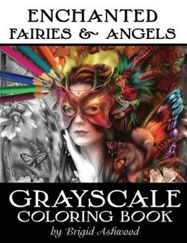 Paperback Enchanted Fairies & Angels Grayscale Coloring Book