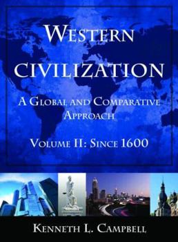 Paperback Western Civilization: A Global and Comparative Approach: Volume II: Since 1600 Book