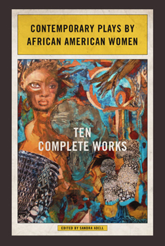 Paperback Contemporary Plays by African American Women: Ten Complete Works Book