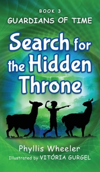Search for the Hidden Throne: An Action Adventure for Kids (Guardians of Time)