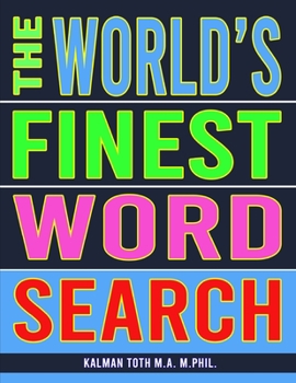 Paperback The World's Finest Word Search: 133 Jumbo Print Marvelous Puzzles Book