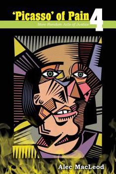 Paperback Picasso of Pain 4: More Random Acts of Justice Book