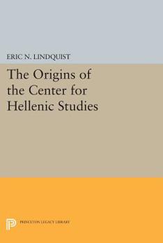 Paperback The Origins of the Center for Hellenic Studies Book