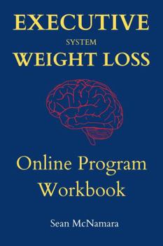 Paperback EXECUTIVE SYSTEM WEIGHT LOSS: Online Program Workbook Book