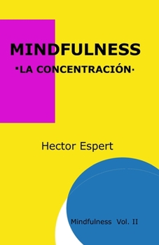 Paperback Mindfulness: La concentración [Spanish] Book