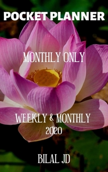 Pocket Planner Monthly Only: Weekly Monthly Planner 2020: 2020 Calendar: Jan 1st - Dec 31
