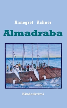 Paperback Almadraba: Kinderkrimi [German] Book