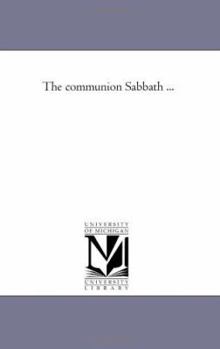 Paperback The Communion Sabbath ... Book