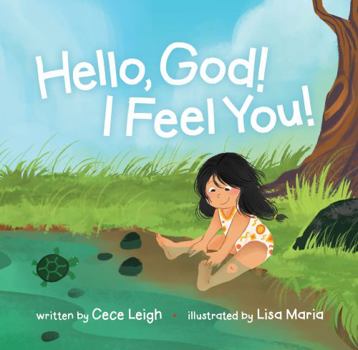 Hello, God! I Feel You!