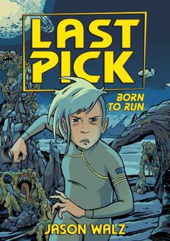 Last Pick: Born to Run - Book #2 of the Last Pick