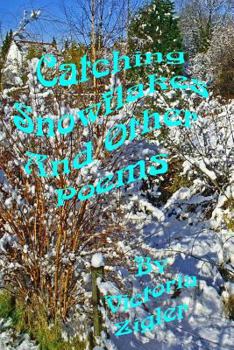 Paperback Catching Snowflakes And Other Poems Book