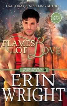 Hardcover Flames of Love: A Friends-with-Benefits Fireman Romance (Large Print - Hardcover) [Large Print] Book