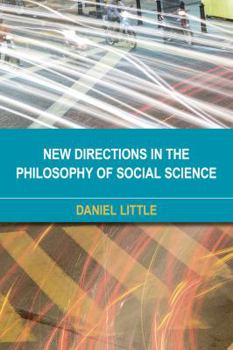 Paperback New Directions in the Philosophy of Social Science Book