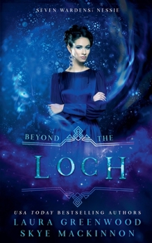 Beyond the Loch - Book  of the Seven Wardens
