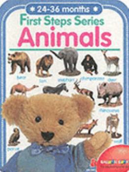 Hardcover Animals (24 - 36 Months) (First Steps Series: 24-36 Months) Book