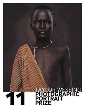 Taylor Wessing Photographic Portrait Prize 2011 - Book  of the Taylor Wessing Photographic Portrait Prize