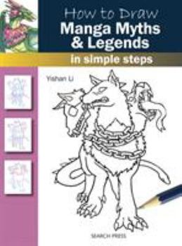 Paperback How to Draw Manga Myths & Legends in Simple Steps Book