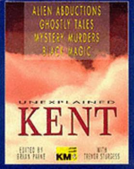 Hardcover Unexplained Kent Book