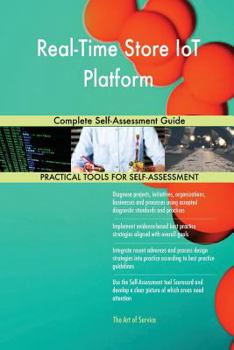 Paperback Real-Time Store IoT Platform Complete Self-Assessment Guide Book