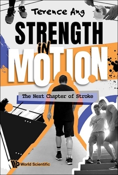 Paperback Strength in Motion: The Next Chapter of Stroke Book