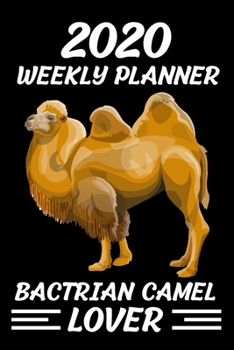 Paperback 2020 Weekly Planner Bactrian camel Lover: Jan 1, 2020, to Dec 31, 2021: 2 Years Weekly & Monthly Planner Book