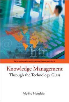 Hardcover Knowledge Management: Through the Technology Glass Book