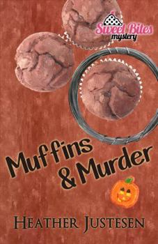 Paperback Muffins & Murder (Sweet Bites Bk 3) Book