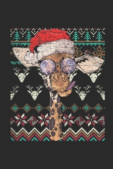 Paperback Christmas Sweater - Giraffe: Blank Lined Notebook / Journal (6 X 9 -120 Pages) - Ugly Christmas Gift Idea Book