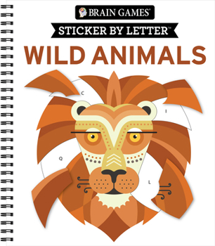 Spiral-bound Brain Games - Sticker by Letter: Wild Animals Book