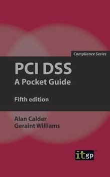 Pci Dss: A Pocket Guide