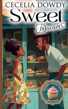 Sweet Dreams: A Clean and Wholesome Sweet Single-Mother Christian Romance (The Bakery Romance Series Book 3)