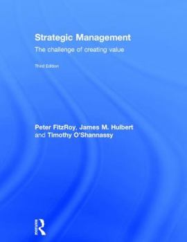 Hardcover Strategic Management: The Challenge of Creating Value Book