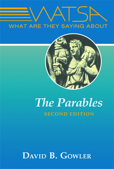 Paperback What Are They Saying about the Parables?: Second Edition Book