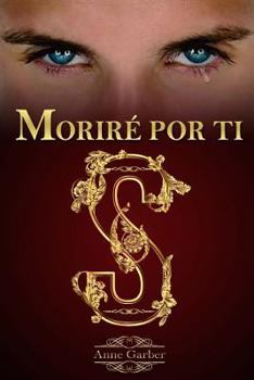 Paperback Moriré por ti: Descubriendo a Seytton 3 [Spanish] Book