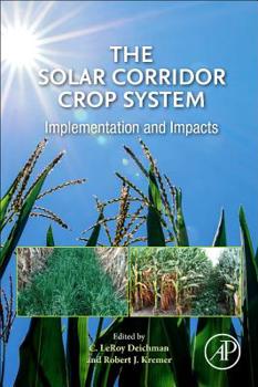 Paperback The Solar Corridor Crop System: Implementation and Impacts Book