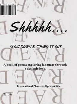 Hardcover Shhhhh..............: Slowdown & Sound it Out Book