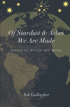 Paperback Of Stardust & Ashes We Are Made Book