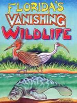 Paperback Florida's Vanishing Wildlife Book