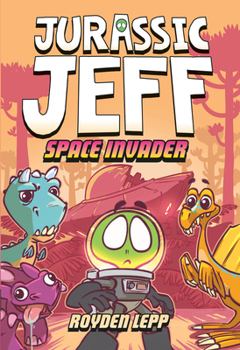 Hardcover Jurassic Jeff: Space Invader (Jurassic Jeff Book 1): (A Graphic Novel) Book
