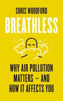Paperback Breathless: Why Air Pollution Matters – and How it Affects You Book